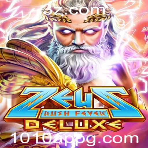 ZeusRushFeverDeluxe: Dominando o Olimpo no 1010 App